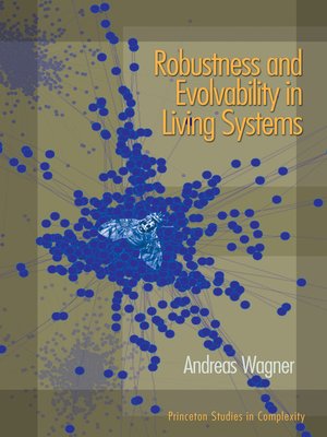 cover image of Robustness and Evolvability in Living Systems